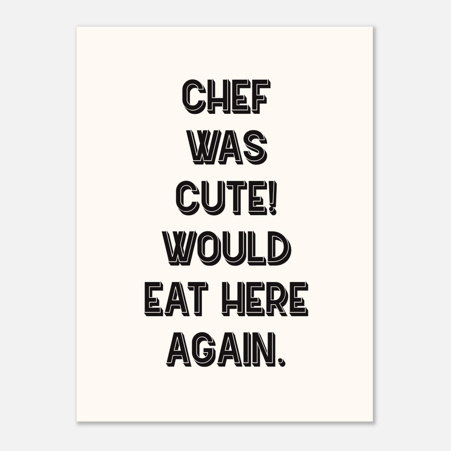 Chef Was Cute Kitchen Print